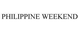PHILIPPINE WEEKEND trademark