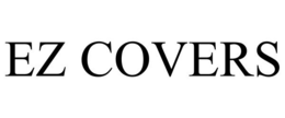 EZ COVERS trademark