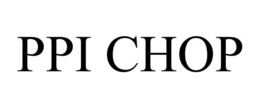 PPI CHOP trademark