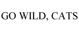 GO WILD, CATS trademark