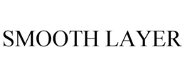 SMOOTH LAYER trademark