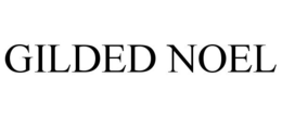 GILDED NOEL trademark