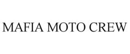 MAFIA MOTO CREW trademark