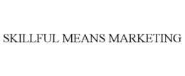 SKILLFUL MEANS MARKETING trademark