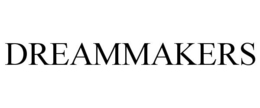 DREAMMAKERS trademark
