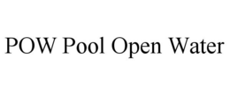 POW POOL OPEN WATER trademark