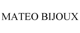 MATEO BIJOUX trademark