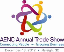 AENC ANNUAL TRADE SHOW CONNECTING PEOPLE ~ GROWING BUSINESS DECEMBER 13, 2012 · RALEIGH, NC trademark