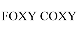 FOXY COXY trademark