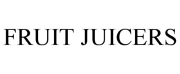 FRUIT JUICERS trademark