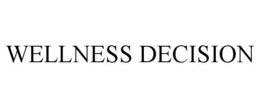 WELLNESS DECISION trademark