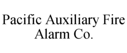 PACIFIC AUXILIARY FIRE ALARM CO. trademark
