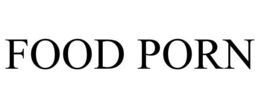 FOOD PORN trademark