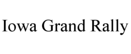 IOWA GRAND RALLY trademark