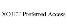 XOJET PREFERRED ACCESS trademark