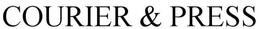 COURIER & PRESS trademark