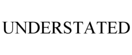 UNDERSTATED trademark