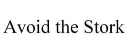 AVOID THE STORK trademark