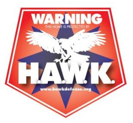 WARNING THIS HOME IS PROTECTED BY H.A.W.K. WWW.HAWKDEFENSE.ORG trademark