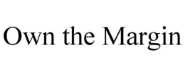 OWN THE MARGIN trademark