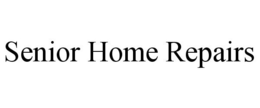 SENIOR HOME REPAIRS trademark