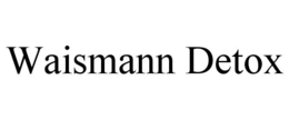 WAISMANN DETOX trademark