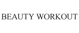 BEAUTY WORKOUT trademark