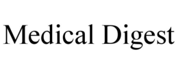 MEDICAL DIGEST trademark