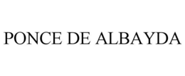 PONCE DE ALBAYDA trademark