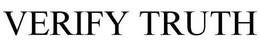 VERIFY TRUTH trademark