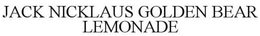 JACK NICKLAUS GOLDEN BEAR LEMONADE trademark