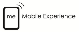 ME MOBILE EXPERIENCE trademark