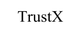 TRUSTX trademark