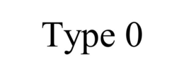 TYPE 0 trademark