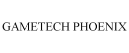 GAMETECH PHOENIX trademark