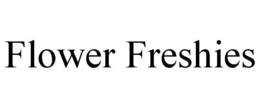 FLOWER FRESHIES trademark