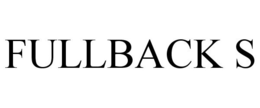 FULLBACK S trademark