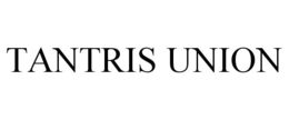 TANTRIS UNION trademark