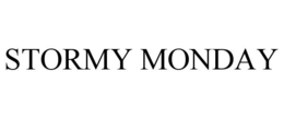 STORMY MONDAY trademark