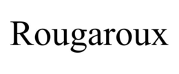 ROUGAROUX trademark