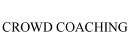CROWD COACHING trademark