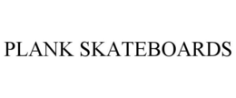 PLANK SKATEBOARDS trademark