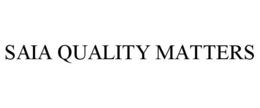 SAIA QUALITY MATTERS trademark