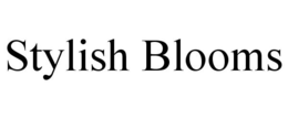 STYLISH BLOOMS trademark