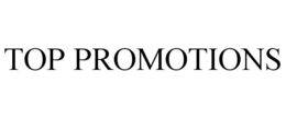 TOP PROMOTIONS trademark