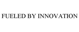 FUELED BY INNOVATION trademark