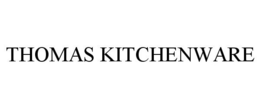 THOMAS KITCHENWARE trademark
