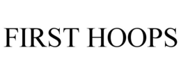 FIRST HOOPS trademark