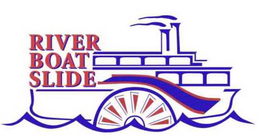 RIVER BOAT SLIDE trademark
