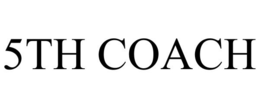 5TH COACH trademark